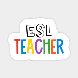 Rainbow ESL Teacher Magnet