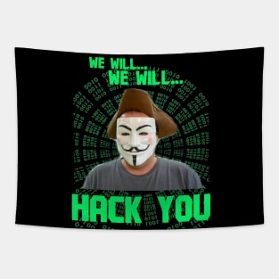 We Will We Will HACK YOU Queen x Anonymous Collab Corny Dumb Stupid Ugly Shirts Tapestry