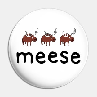 Meese Pin