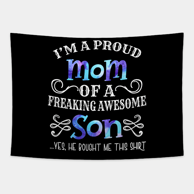 Proud Mom T Shirt - Mother_s Day Gift From a Son to Mom Mama Tapestry by Simpsonfft