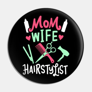 Hair Stylist Gift " Mom Wife Hairstylist " Pin