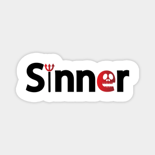 Sinner sinning typography design Magnet