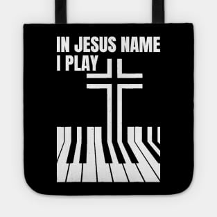 In Jesus I Play Piano Tote