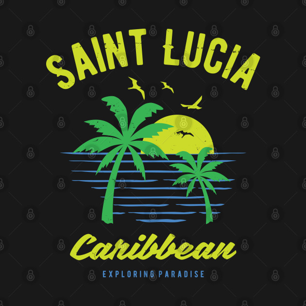 Disover Saint Lucia Caribbean Paradise Gift and Souvenir - Saint Lucia - T-Shirt