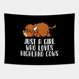 Just A Girl Who Loves Highland Cows Tapestry