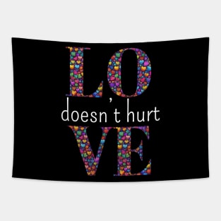 Love Does Not Hurt Tapestry