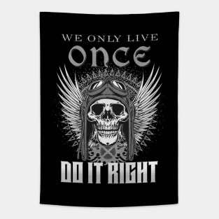 We Only Live Once Do It Right Inspirational Quote Phrase Text Tapestry