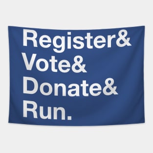 Register & Vote & Donate & Run Elections Tapestry