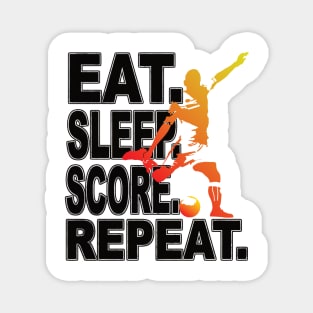 Eat Sleep Score Repeat Football Soccer Fan Magnet