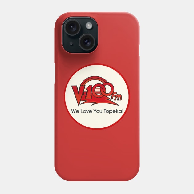 V100 FM We Love You Topeka! Phone Case by TopCityMotherland