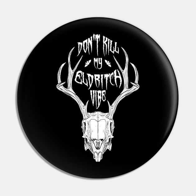 Don't Kill My Eldritch Vide Pin by Worldengine