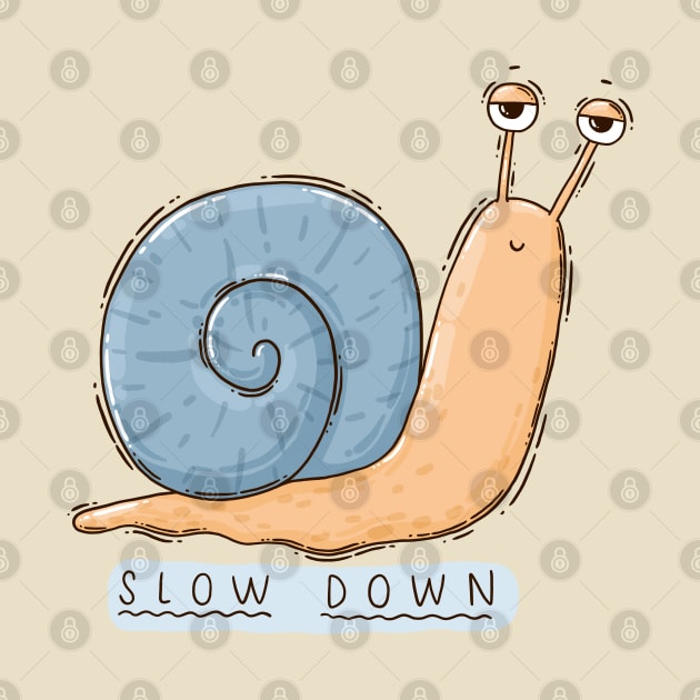 Slow Down by Tania Tania