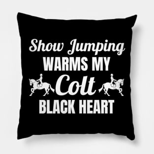 Show Jumping Warms My Colt Black Heart Pillow