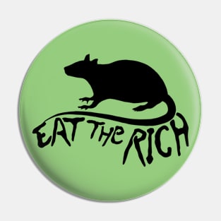 Eat The Rich (Black) Pin