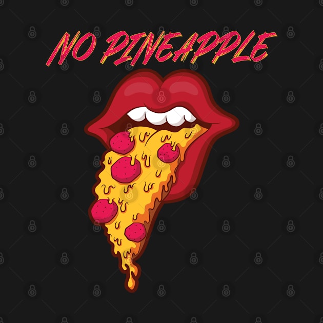 No Pineapple On Pizza Funny Lips by Beautiful Butterflies by Anastasia