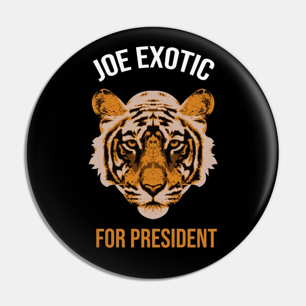 Joe Exotic For President Pin by mursyidinejad