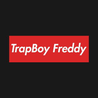 TRAPBOY FREDDY T-Shirt