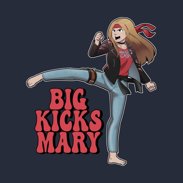 Big Kicks Mary by Monster of the week