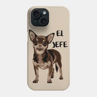 El Jefe Chihuahua Phone Case