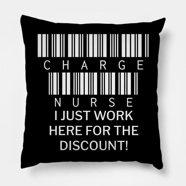 charge nurse work here for the discount price barcode funny work quote Pillow by DesignIndex