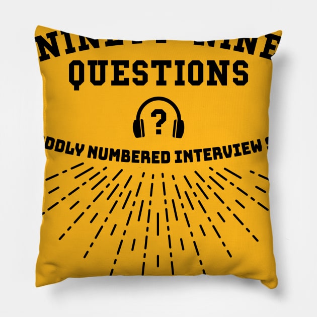 99Q Oddly Numbered (black) Pillow by bobbuel