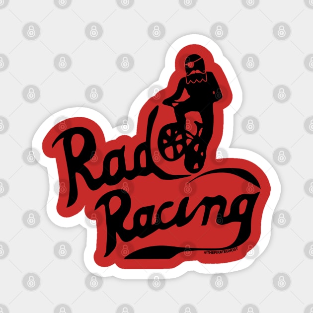 RAD Racing Magnet by The PirateGhost