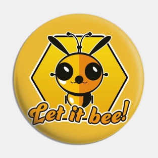 Let it bee! Pin