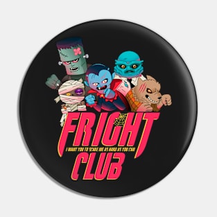 Fright Club Pin