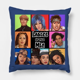 Ladies Of The Mic 2.0 Pillow