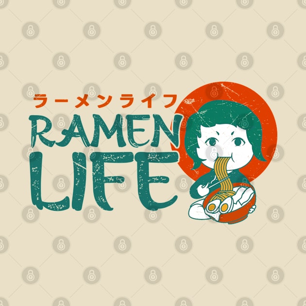 Ramen Life Asian Food Lover, Japanese Cuisine, Cute by Issho Ni