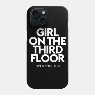 Girl on the Third Floor Phone Case