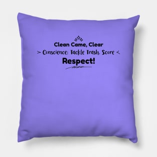 Clean Came; Score Respect! Pillow