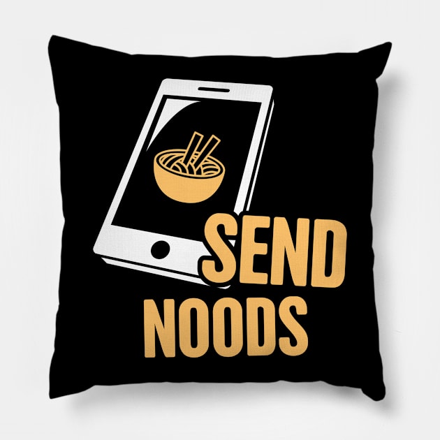 Send Noods | Funny Japan Ramen Anime Gift Pillow by MeatMan