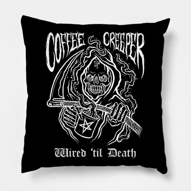 Coffee Creeper Grim Reaper Wired Until Death Pillow by btcillustration