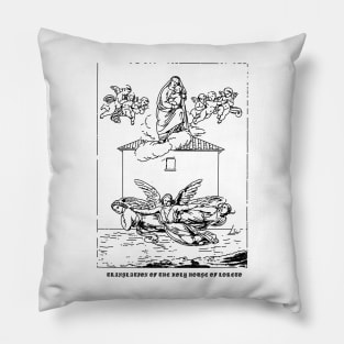 Translation Of The Holy House Of Loreto Pillow