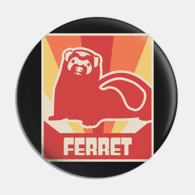 Vintage FERRET Poster Pin by MeatMan