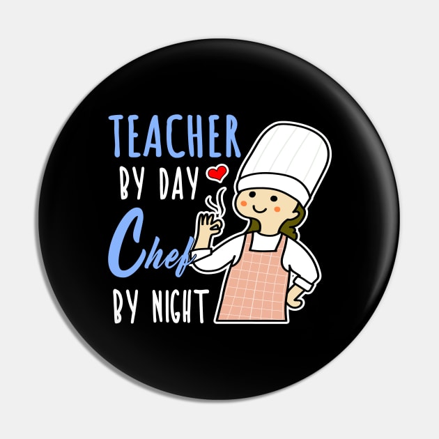 Teacher By Day Chef By Night Cooking Lover Mom Gift Shop Pin by jeric020290