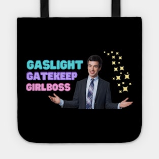 Nathan Fielder Gaslight Gatekeep Girlboss Tote