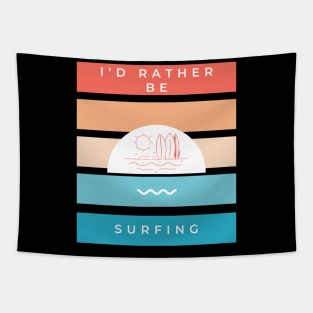 I'd rather be surfing vintage retro sunset design for surfers Tapestry