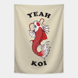 Yeah Koi Tapestry