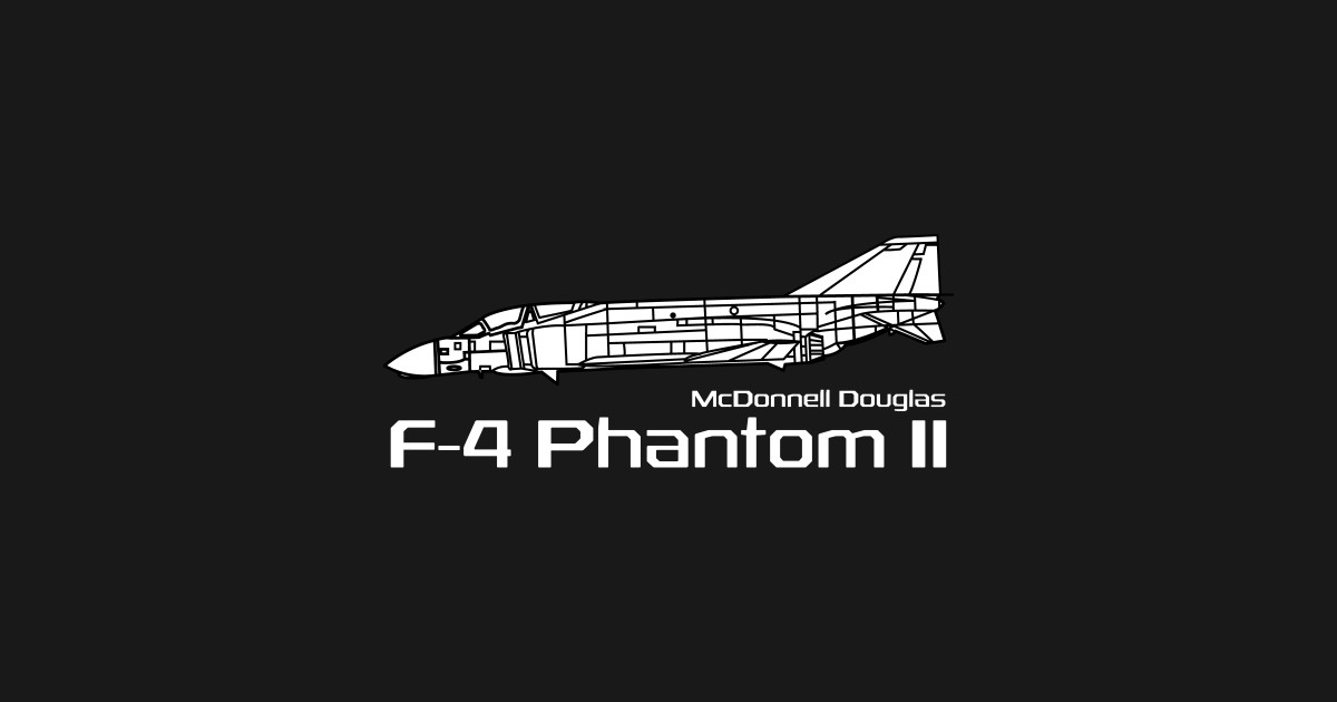 Mcdonnell Douglas F 4 Phantom Ii F 4 Phantom T Shirt Teepublic