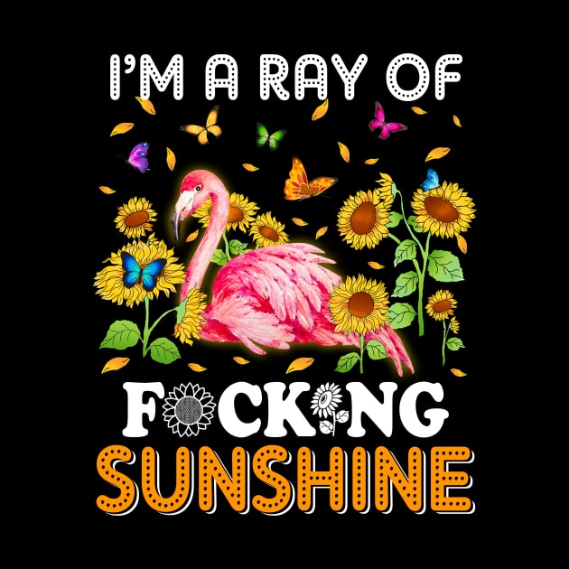 I'm A Ray Of Focking Sunshine Flamingo Lovers by Manonee