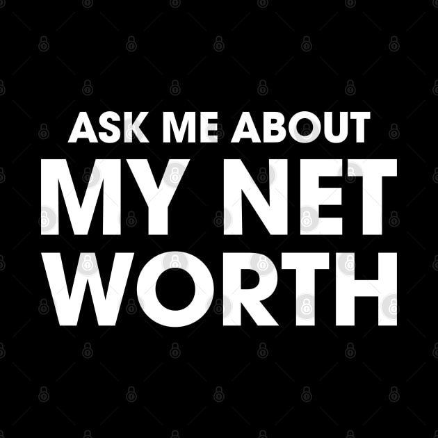 Ask Me About My Net Worth by Venus Complete