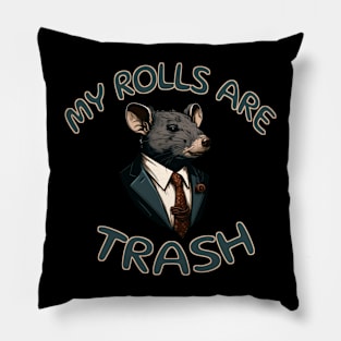 My-Rolls-Are-Trash Pillow