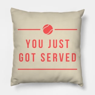 Tennis Player You Just Got Served Pillow