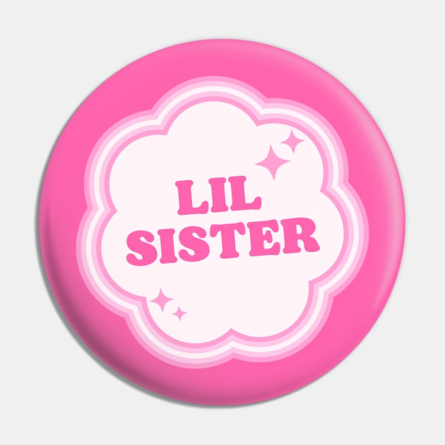 Lil Sis Sisterhood Pin by ZiaAmelie