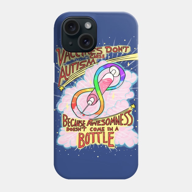 Vaccines Don't Cause Awesomeness Phone Case by NonBinaryStarComics