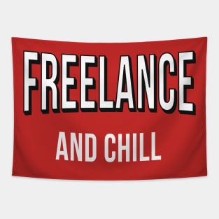 Freelance and Chill Tapestry