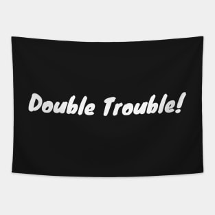 Double Trouble Tapestry