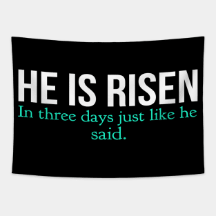 He Is Risen In Three Days Just Like He Said Easter Christian Tapestry